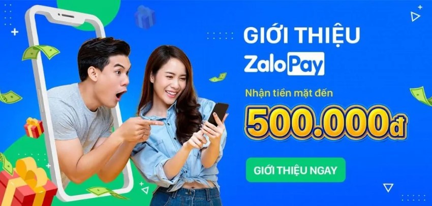 Nhận 500k từ Zalo Pay bằng cách giới thiệu cho bạn bè và người thân
