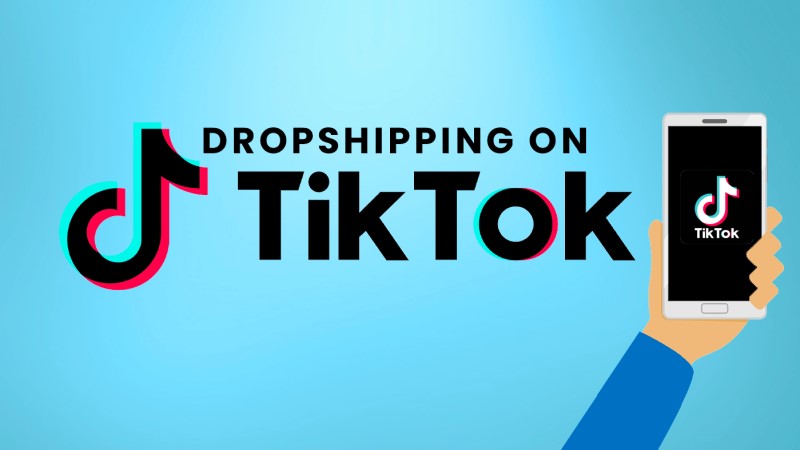 Hình thức kiếm tiền từ Tiktok – Dropshipping